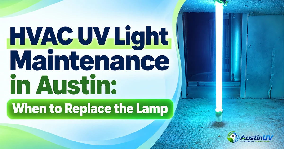 HVAC UV Light Maintenance in Austin